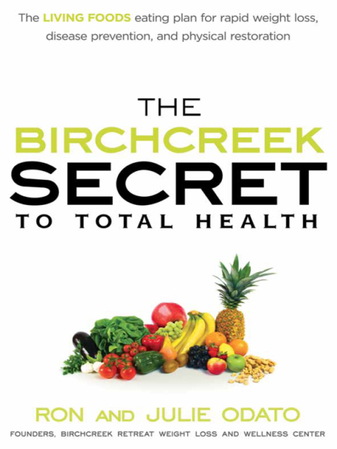 Cover image for book The Birchcreek Secret to Total Health