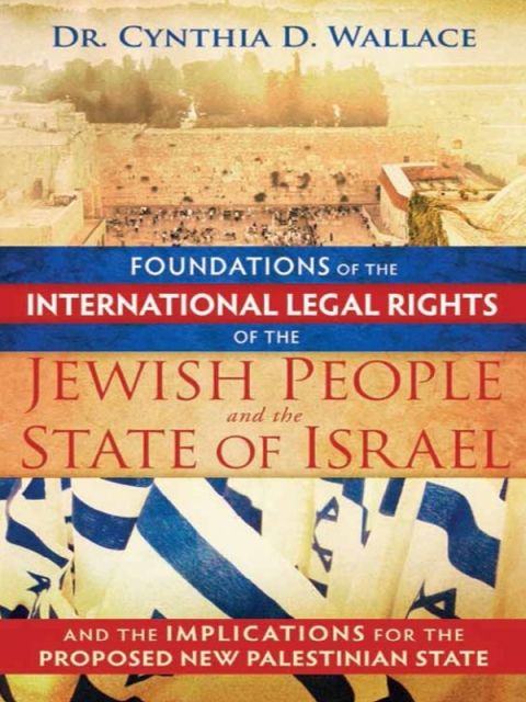 Cover image for book Foundations of the International Legal Rights of the Jewish People and the State of Israel