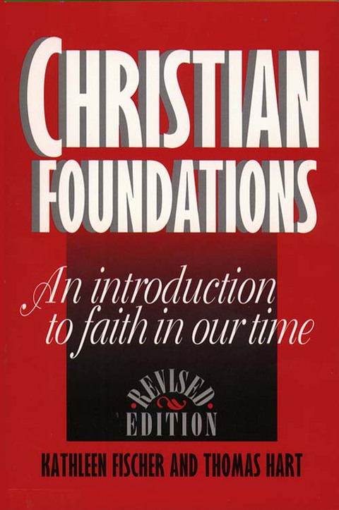 Cover image for book Christian Foundations (Revised Edition): An Introduction to Faith in Our Time