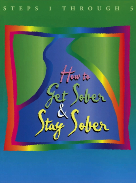 Cover image for book How to Get Sober and Stay Sober