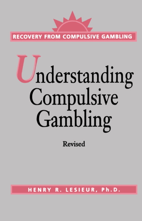 Cover image for book Understanding Compulsive Gambling