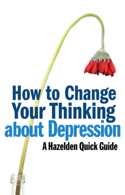 Cover image for book How to Change Your Thinking About Depression