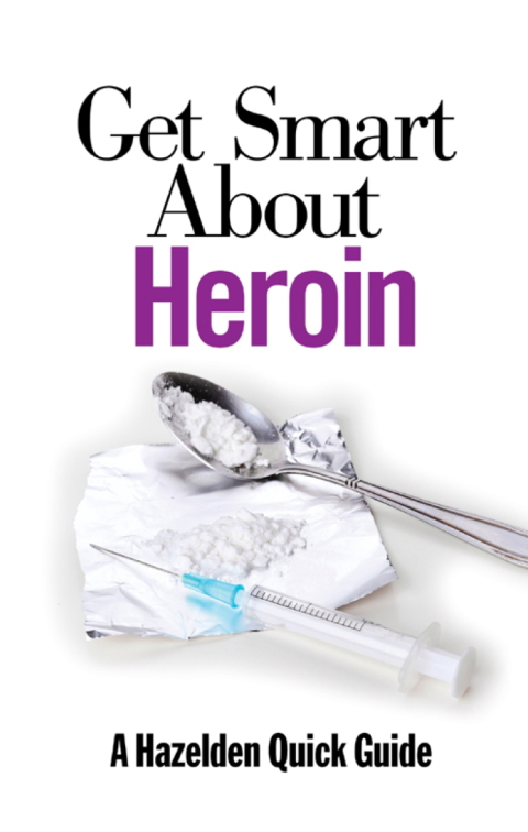 Cover image for book Get Smart About Heroin