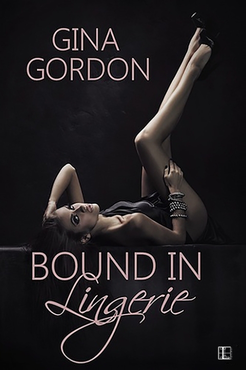 Cover image for book Bound in Lingerie