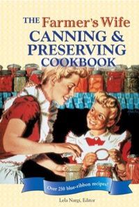 Cover image: The Farmer's Wife Canning and Preserving Cookbook 9780760335253