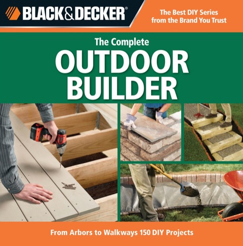 Cover image for book Black & Decker The Complete Outdoor Builder