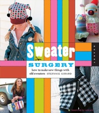 Cover image: Sweater Surgery 9781592534203