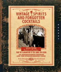 صورة الغلاف: Vintage Spirits and Forgotten Cocktails 9781592535613