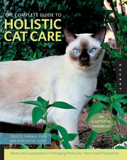 Cover image for book The Complete Guide to Holistic Cat Care