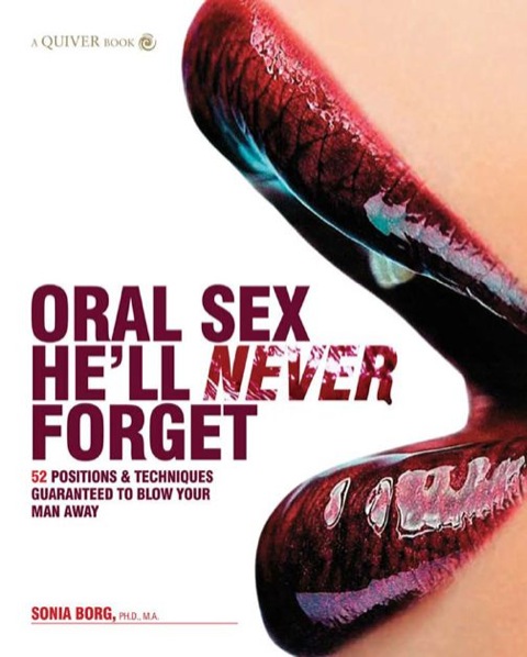 Cover image for book Oral Sex He'll Never Forget