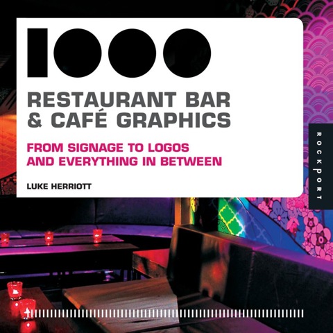 Cover image for book 1,000 Restaurant Bar and Cafe Graphics