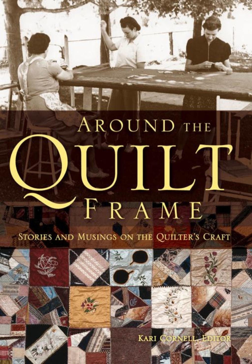 Around the Quilt Frame (eBook) - Kari Cornell,