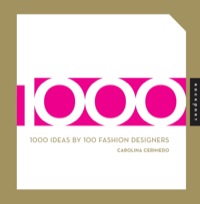 صورة الغلاف: 1000 Ideas by 100 Fashion Designers 9781592535729