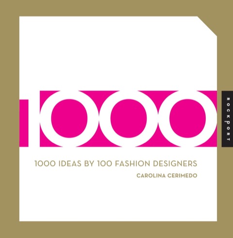 Cover image for book 1000 Ideas by 100 Fashion Designers