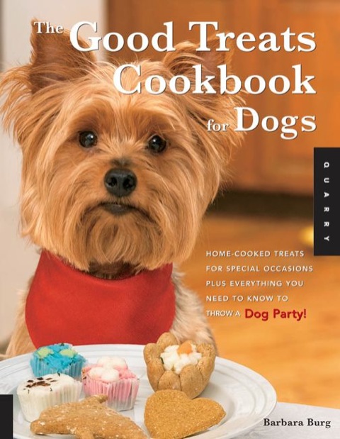 Cover image for book The Good Treats Cookbook for Dogs