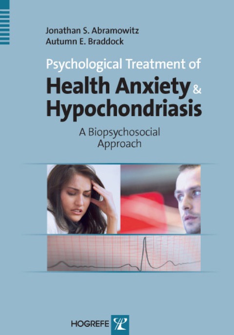 Cover image for book Psychological Treatment of Health Anxiety and Hypochondriasis