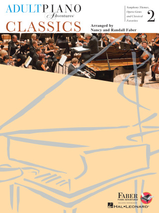 Adult Piano Adventures Classics Book 2 - Symphony Themes, Opera Gems and Classical Favorites
