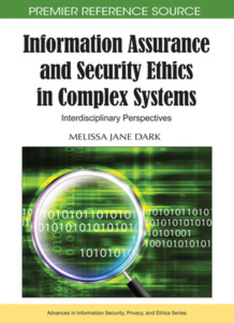 Cover image for book Information Assurance and Security Ethics in Complex Systems