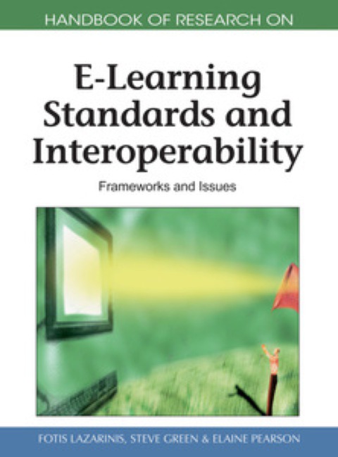 Cover image for book Handbook of Research on E-Learning Standards and Interoperability