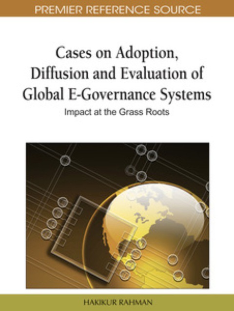 Cover image for book Cases on Adoption, Diffusion and Evaluation of Global E-Governance Systems: Impact at the Grass Roots