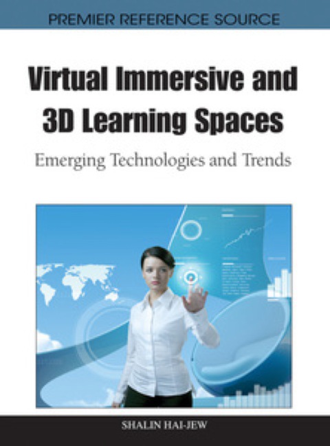 Cover image for book Virtual Immersive and 3D Learning Spaces: Emerging Technologies and Trends