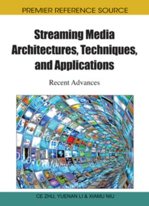 Cover image for book Streaming Media Architectures, Techniques, and Applications