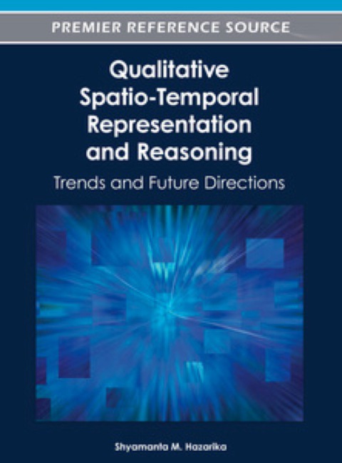 Cover image for book Qualitative Spatio-Temporal Representation and Reasoning