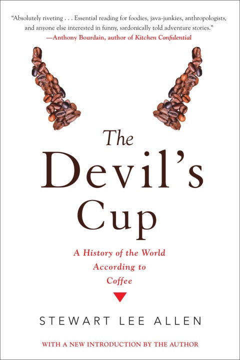 Cover image for book The Devil's Cup: A History of the World According to Coffee