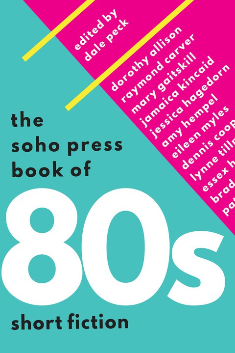 Cover image for book The Soho Press Book of '80s Short Fiction