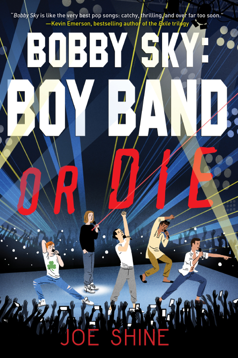 Cover image for book Bobby Sky: Boy Band or Die