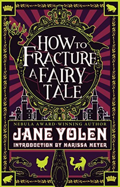 Cover image for book How to Fracture a Fairy Tale