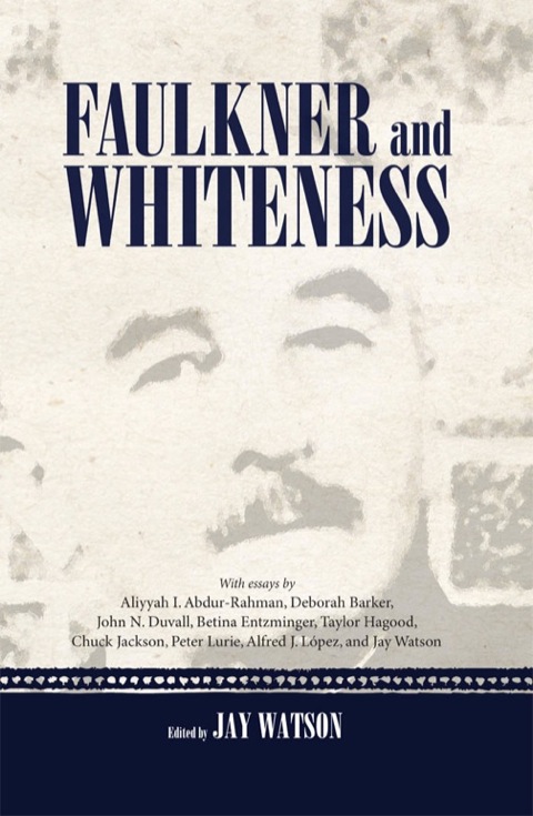 Cover image for book Faulkner and Whiteness
