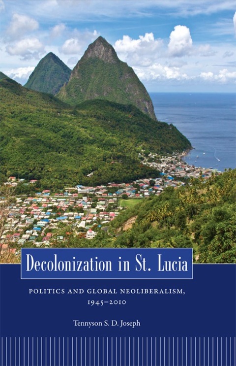Cover image for book Decolonization in St. Lucia