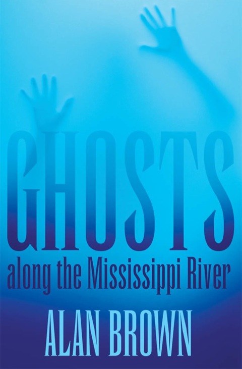 Cover image for book Ghosts along the Mississippi River