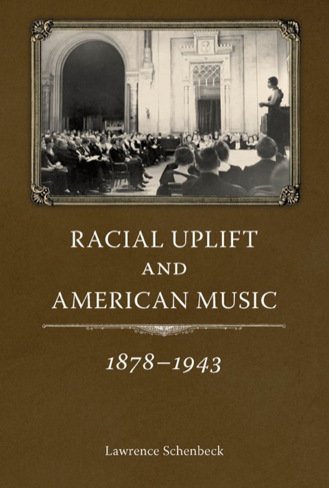 Cover image for book Racial Uplift and American Music, 1878-1943
