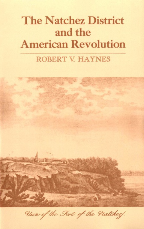 Cover image for book The Natchez District and the American Revolution