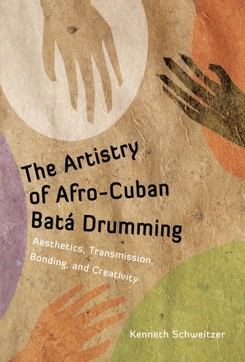 Cover image for book The Artistry of Afro-Cuban Batá Drumming