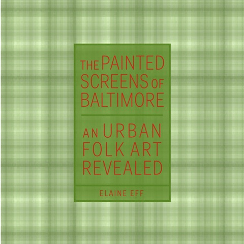 Cover image for book The Painted Screens of Baltimore