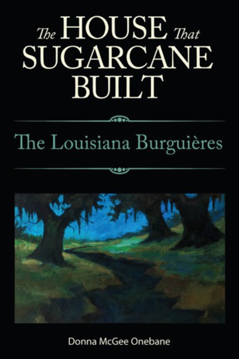 Cover image for book The House That Sugarcane Built