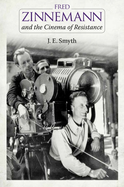 Cover image for book Fred Zinnemann and the Cinema of Resistance