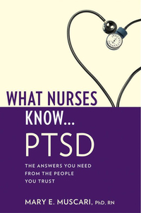 Cover image: What Nurses Know...PTSD 1st edition 9781936303069