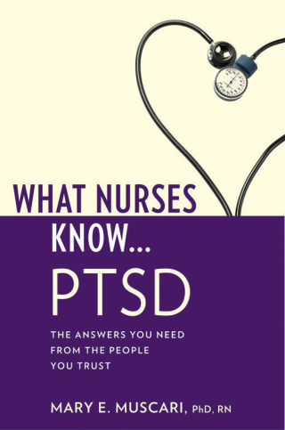 What Nurses Know...PTSD