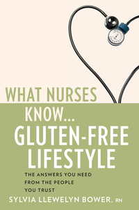 Omslagafbeelding: What Nurses Know...Gluten-Free Lifestyle 1st edition 9781936303076