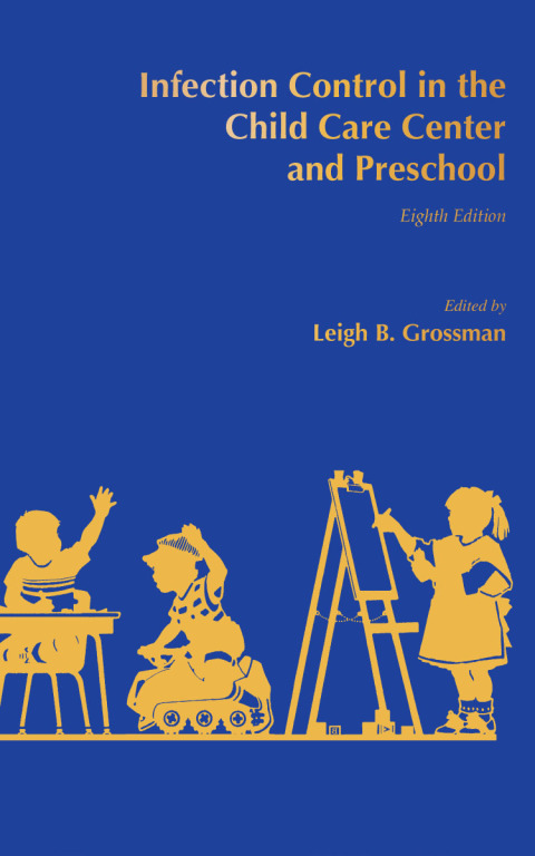 Cover image for book Infection Control in the Child Care Center and Preschool