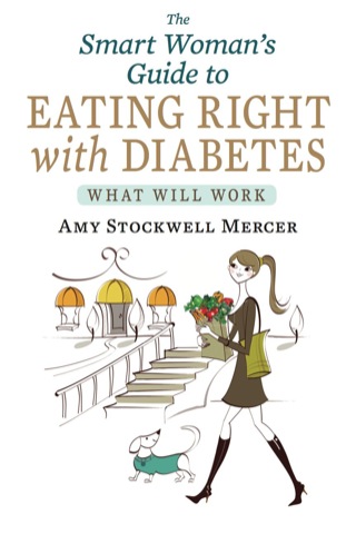 The Smart Woman's Guide to Eating Right with Diabetes