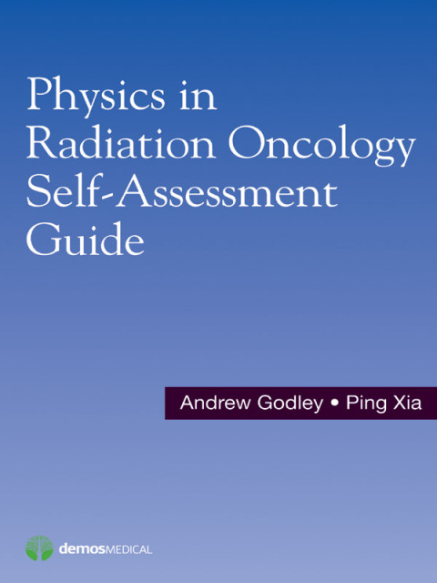 Cover image for book Physics in Radiation Oncology Self-Assessment Guide