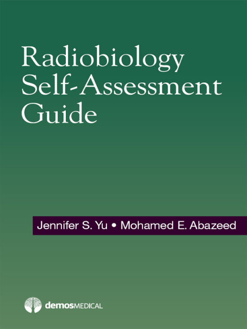 Cover image for book Radiobiology Self-Assessment Guide