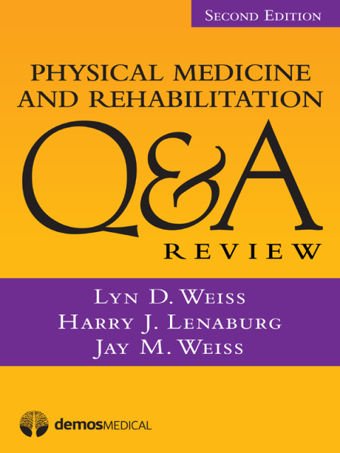 Cover image for book Physical Medicine and Rehabilitation Q&A Review, Second Edition