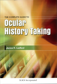 Cover image: The Complete Guide to Ocular History Taking 9781556423697