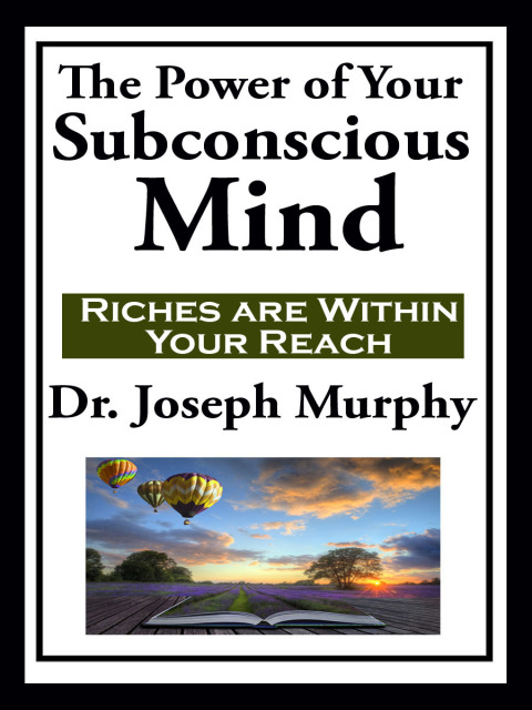 Cover image for book The Power of Your Subconscious Mind